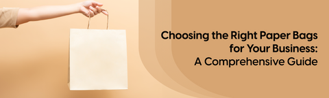 The Ultimate Paper Bag Selection Guide for Your Business!