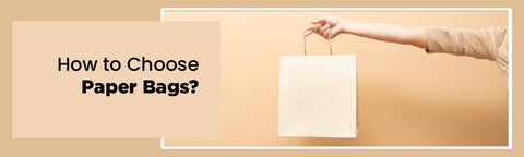 Paper Bags in India: Things to Consider for Purchasing