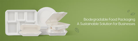 Biodegradable Food Packaging for Business Sustainability!